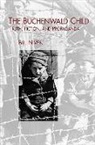 Bill Niven - The Buchenwald Child - Truth, Fiction, and Propaganda