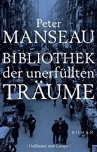 Peter Manseau - Bibliothek der unerfüllten Träume