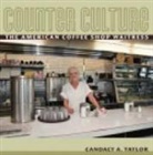 Candacy Taylor, Candacy A. Taylor - Counter Culture