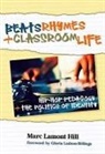 Marc Lamont Hill - Beats, Rhymes, and Classroom Life