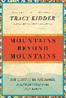 Tracy Kidder - Mountains Beyond Mountains
