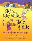 Brian P. Cleary, Brian P./ Gable Cleary, Brian Gable - Skin Like Milk, Hair of Silk
