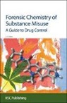 L. A. King, Leslie A King, Leslie A. King, John Ramsey - Forensic Chemistry of Substance Misuse