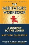 Matthew Flickstein - Meditator''s Workbook