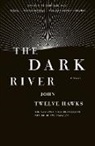 John Twelve Hawks, John Twelve Hawks - The Dark River