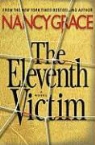 Nancy Grace - The Eleventh Victim