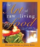 Jenny Ross, Doreen Virtue, Doreen Ross Virtue - Art of Raw Living Food