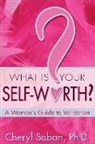 Cheryl Saban - What Is Your Self-worth?