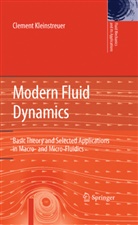Clement Kleinstreuer - Modern Fluid Dynamics