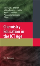 Minu Gupta Bhowon, Minu Gupta-Bhowon, Sabin Jhaumeer-Laulloo, Sabina Jhaumeer-Laulloo, Henri Li Kam Wah, Henri Li Kam Wah et al... - Chemistry Education in the ICT Age