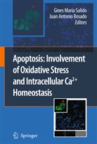 A Rosado, A Rosado, Gine Maria Salido, Gines Maria Salido, Juan A. Rosado, Juan Antonio Rosado... - Apoptosis: Involvement of Oxidative Stress and Intracellular Ca2+ Homeostasis