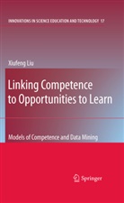 Xiufeng Liu - Linking Competence to Opportunities to Learn