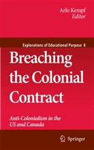 Arl Kempf, Arlo Kempf - Breaching the Colonial Contract