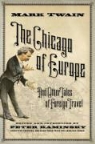 Mark Twain, Peter Kaminsky - Chicago of Europe