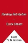 Ellen Crosby - The Riesling Retribution