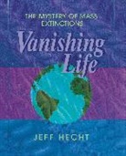 Jeff Hecht, Hecht Jeff - Vanishing Life