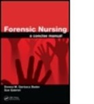 Donna Marie Gabriel Bader, Sue Gabriel, Donna M. Garbacz Bader, Donna M. (Bryan Lgh College of Heal Garbacz Bader, Donna M. Gabriel Garbacz Bader, L. Sue Gabriel... - Forensic Nursing