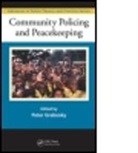 Peter Grabosky, Peter (Regulatory Institutions Network Grabosky, GRABOSKY PETER, Peter Grabosky, Peter (Regulatory Institutions Network Grabosky - Community Policing and Peacekeeping