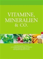 Vitamine, Mineralien & Co.
