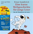 Ernst H. Gombrich, Christoph Waltz - Eine kurze Weltgeschichte für junge Leser, Von der Renaissance bis heute, 4 Audio-CDs (Audio book)