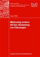 Klaus Plössl - Mehrseitig sichere Ad-hoc-Vernetzung von Fahrzeugen