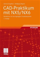 Gerhar Engelken, Gerhard Engelken, Wolfgang Wagner - CAD-Praktikum mit NX5 / NX6