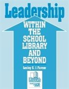 Lesley Farmer, Lesley S J Farmer, Lesley S. J. Farmer - Leadership Within the School Library and Beyond