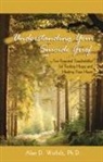 Alan Wolfelt, Alan D Wolfelt, Alan D. Wolfelt - Understanding Your Suicide Grief