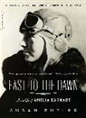 Susan Butler - East to the Dawn