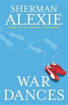 Sherman Alexi, Sherman Alexie, Alexie Sherman - War Dances