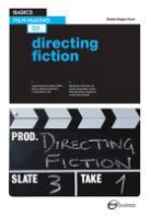 Robert Edgar, Robert Edgar-Hunt, Edgar-Hunt Robert - Basics Film-Making : Directing Fiction