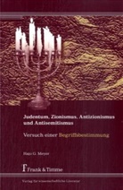 Hajo G Meyer, Hajo G. Meyer - Judentum, Zionismus, Antizionismus und Antisemitismus