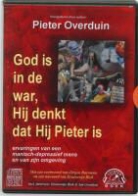 J. P. Overduin, J.P. Overduin - God is in de war, Hij denkt dat Hij Pieter is (Hörbuch)