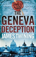 James Twining, Twining James - The Geneva Deception