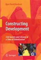 Bjorn H. Nordtveit, Bjorn Harald Nordtveit - Constructing Development