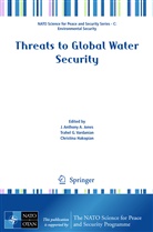 J. Anthony Jones, Christina Hakopian, J Anthony Jones, J. Anthony Jones, J. Anthony A. Jones, Trahe Vardanian... - Threats to Global Water Security