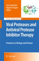 Nigel M. Hooper, Uw Lendeckel, Uwe Lendeckel, M Hooper, M Hooper - Viral Proteases and Antiviral Protease Inhibitor Therapy