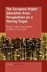 Jeroen Huisman, Barbara M. Kehm, Bjørn Stensaker, Bjrn Stensaker - The European Higher Education Area: Perspectives on a Moving Target