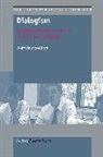 Wolff-Michael Roth - Dialogism: A Bakhtinian Perspective on Science and Learning