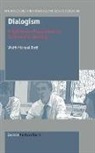 Wolff-Michael Roth - Dialogism: A Bakhtinian Perspective on Science and Learning