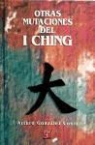 Arturo Gonzalez Cosio, Ramn Vargas Salguero - Otras Mutaciones del I Ching