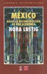 Norberto Bobbio, Nora Lustig - Mexico: Hacia La Reconstruccion de Una Economia