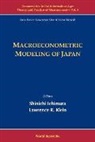 Shinichi Ichimura &amp; Lawrence R Klein, Shinichi Ichimura, Lawrence R Klein, Lawrence R. Klein - Macroeconometric Modeling of Japan (V4)