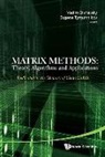 Olshevsky Vadim, Vadim Olshevsky, Eugene Tyrtyshnikov, Eugene E. Tyrtyshnikov - Matrix Methods: Theory, Algorithms and Applications - Dedicated to the Memory of Gene Golub