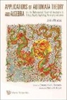 Chrystopher L Nehaniv, John Rhodes Et Al, Chrystopher L Nehaniv, John Rhodes, John L. Rhodes, Chrystopher L. Nehaniv - Applications Of Automata Theory And Algebra: Via The Mathematical Theory Of Complexity To Biology, Physics, Psychology, Philosophy, And Games