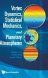 Chjan C Lim, Xueru Ding &amp; Joseph Nebus Chjan C Lim, Xueru Ding, Ding Xueru, Chjan C Lim, Chjan C. Lim... - Vortex Dynamics, Statistical Mechanics, And Planetary Atmospheres