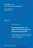 Sven W. Flätchen, Christian Scholz - Einsatzszenarien von Web 2.0 Technologien im Kundenmanagement