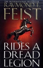 Raymond Feist, Raymond E. Feist - Rides a Dread Legion