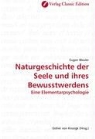 Eugen Bleuler - Naturgeschichte der Seele und ihres Bewusstwerdens