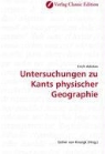 Erich Adickes - Untersuchungen zu Kants physischer Geographie